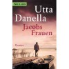 Jacobs Frauen. - Utta Danella