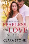 Fearless For Love (Lovelly Series) (Volume 3) - Clara Stone