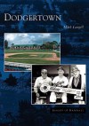 Dodgertown (CA) (Images of Baseball) - Mark Langill