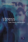 Stress: Myth, Research and Theory - Fiona Jones, Jim Bright