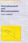 Unemployment and Macroeconomics - Assar Lindbeck