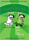 The Green Guide Girls: Guide to Book Publishing - Cindy Katz, Jennifer S. Wilkov