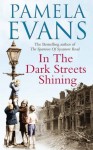 In the Dark Streets Shining - Pamela Evans