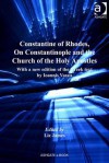 Constantine of Rhodes, on Constantinople and the Church of the Holy Apostles: With a New Edition of the Greek Text by Ioannis Vassis - Constantine