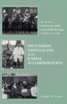 Militarism, Imperialism, and Racial Accomodation - Stanford M. Lyman