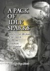 A Pack of Idle Sparks - Greg Finch