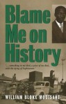 Blame Me On History (Paper Books) - Bloke Modisane