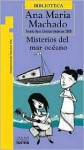 Misterios del Mar Oceano - Ana María Machado