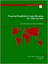 Financial Fragilities In Latin America: The 1980s And 1990s - Liliana Rojas-Suarez, Steven Riess Weisbrod