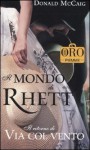 Il mondo di Rhett: il ritorno di «Via col vento» - Donald McCaig, Gianna Lonza