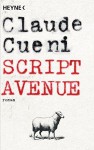 Script Avenue: Roman - Claude Cueni