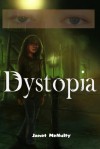 Dystopia - Janet McNulty