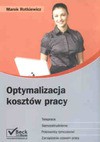 Optymalizacja kosztów pracy - Marek Rotkiewicz