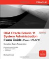 OCA Oracle Solaris 11 System Administration Exam Guide (Exam 1Z0-821) (Oracle Press) - Michael Ernest