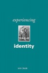 Experiencing Identity - Ian Craib