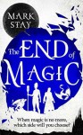 The End of Magic - Mark Stay