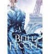 Belle Epoque - Elizabeth Ross