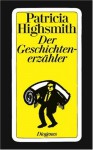 Der Geschichtenerzähler - Patricia Highsmith