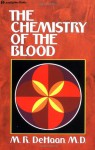 Chemistry of the Blood - Martin R. Dehaan