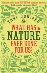 What Has Nature Ever Done for Us?: How Money Really Does Grow on Trees - Tony Juniper