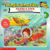 The Magic School Bus Takes A Dive: A Book About Coral Reefs - Joanna Cole, Ted Enik, Bruce Degen