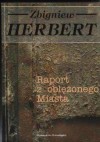 Raport z oblężonego Miasta - Zbigniew Herbert