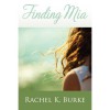 Finding Mia - Rachel K. Burke