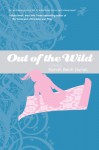 Out of the Wild - Sarah Beth Durst