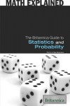 The Britannica Guide to Statistics and Probability - Erik Gregersen