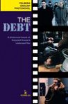 The Debt. A photonovel based on Krzysztof Krauze’s celebrated film - Adam Wolański, Jerzy Siemasz