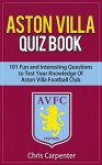 Aston Villa Quiz Book - Chris Carpenter