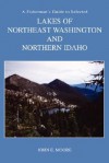 A Fisherman's Guide to Selected High Lakes of Northeast Washington and Northern Idaho - John E. Moore