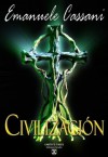 Civilización (Earth's Tales) (Italian Edition) - Emanuele Cassani, Luca Oleastri