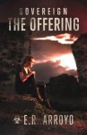 The Offering - E.R. Arroyo