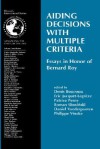 Aiding Decisions with Multiple Criteria: Essays in Honor of Bernard Roy - P. Vincke