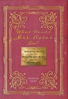 What Would Mrs. Astor Do?: The Essential Guide to the Manners and Mores of the Gilded Age - Cecelia Tichi