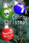 A Conroy Christmas - Stephan Michael Loy