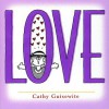 Love: A Celebration of One of the Four Basic Guilt Groups - Cathy Guisewite