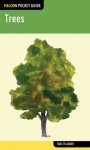 Trees: A Falcon Field Guide [tm] - Todd Telander