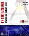 Install, Configure, And Customize Red Hat Linux 6. 1 - Brian Proffitt, Patrick Lambert, Brian Milby