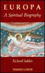 Europa: A Spiritual Biography - Richard Seddon