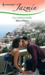 Una verdadera familia (Jazmín) (Spanish Edition) - Rebecca Winters