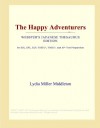 The Happy Adventurers (Webster's Japanese Thesaurus Edition) - Icon Group International