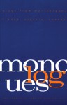 Monologues: Plays from Martinique, France, Algeria, Quebec - Francoise Kourilsky