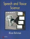 Speech and Voice Science - Alison Behrman