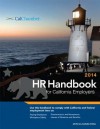 2014 HR Handbook for California Employers - CalChamber, Shane Peterson