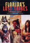 Florida's Lost Tribes - Jerald T. Milanich, Jerald T. Milanich