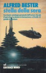 Stella della sera - Alfred Bester, Roberta Rambelli