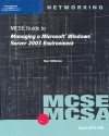 Mcse Guide To Managing A Ms Windows Server 2003 Environment, Exam #70 290 - Dan DiNicolo