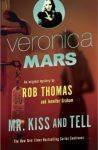 Mr. Kiss and Tell - Rob Thomas, Jennifer Graham